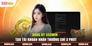Đăng ký 555WIN